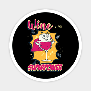 Funny Wine Tshirts drunk Superpower Gift Magnet